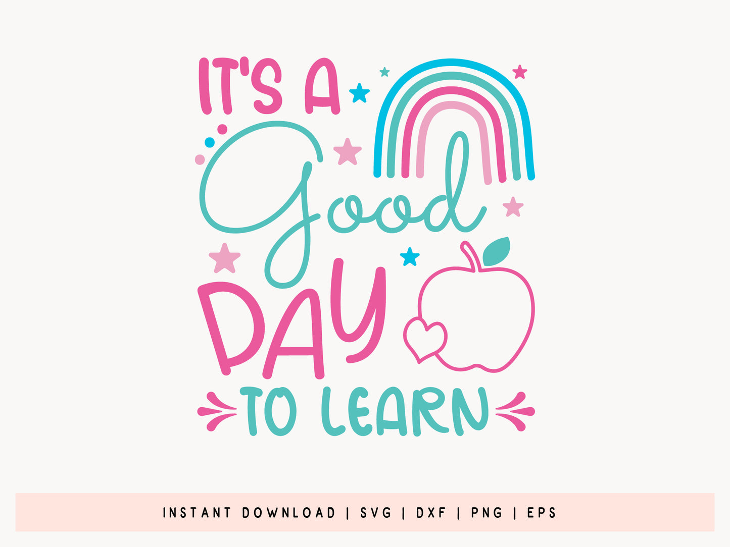 It's A Good Day To Learn, Back to School SVG