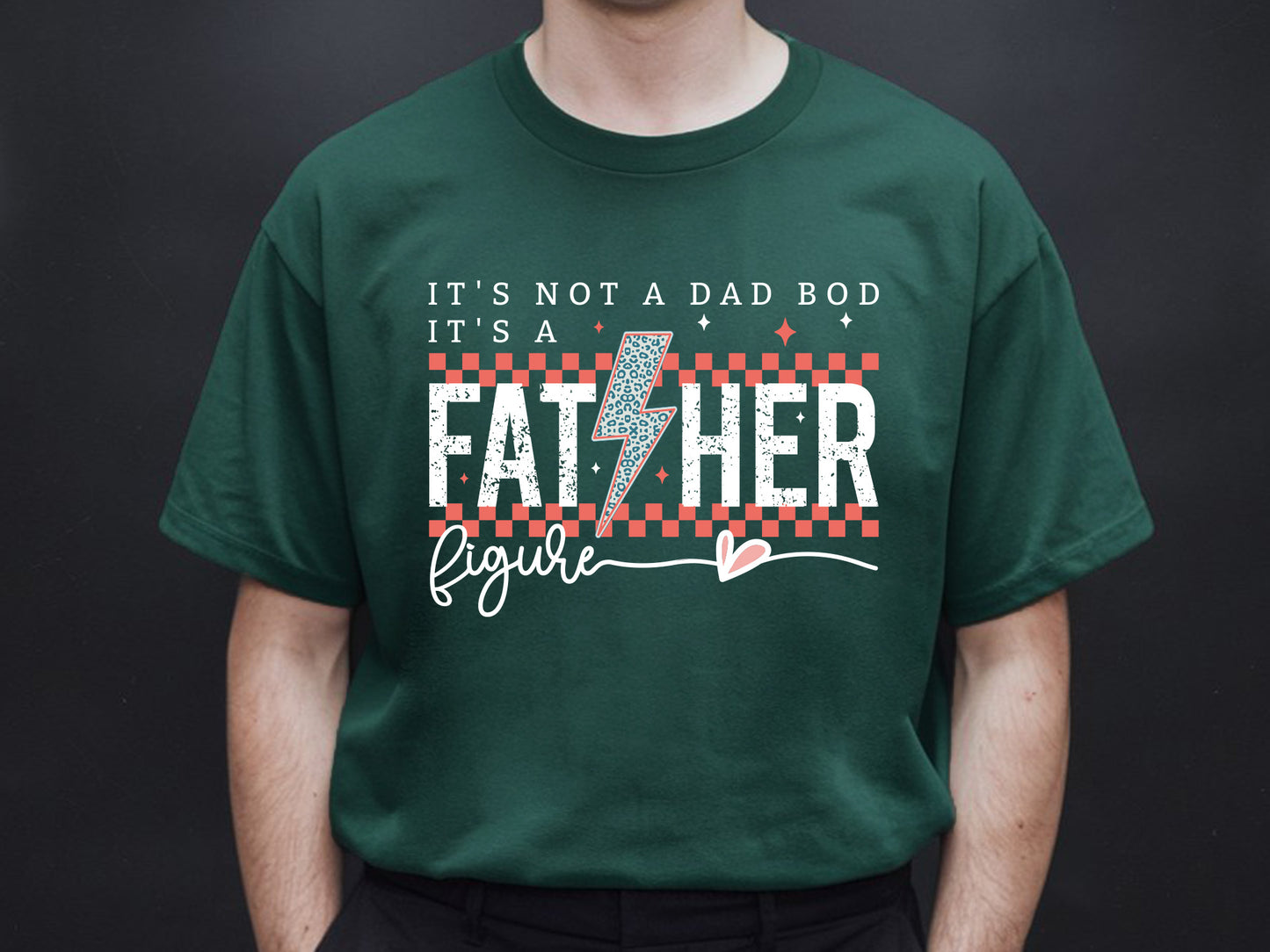 It's Not A Dad Bod It's A Father Figure Sublimation PNG