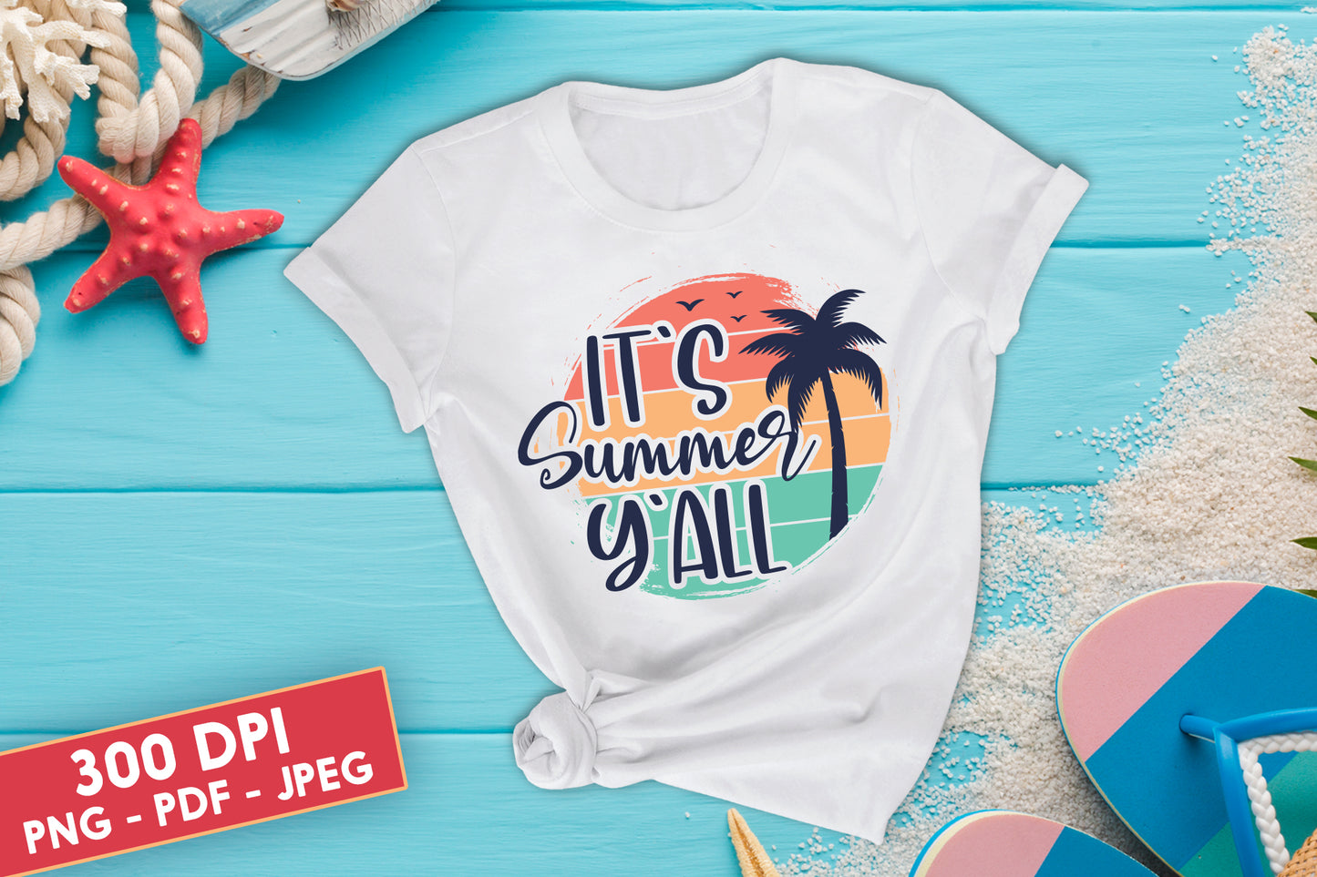 It's Summer Y'all PNG Sublimation Design