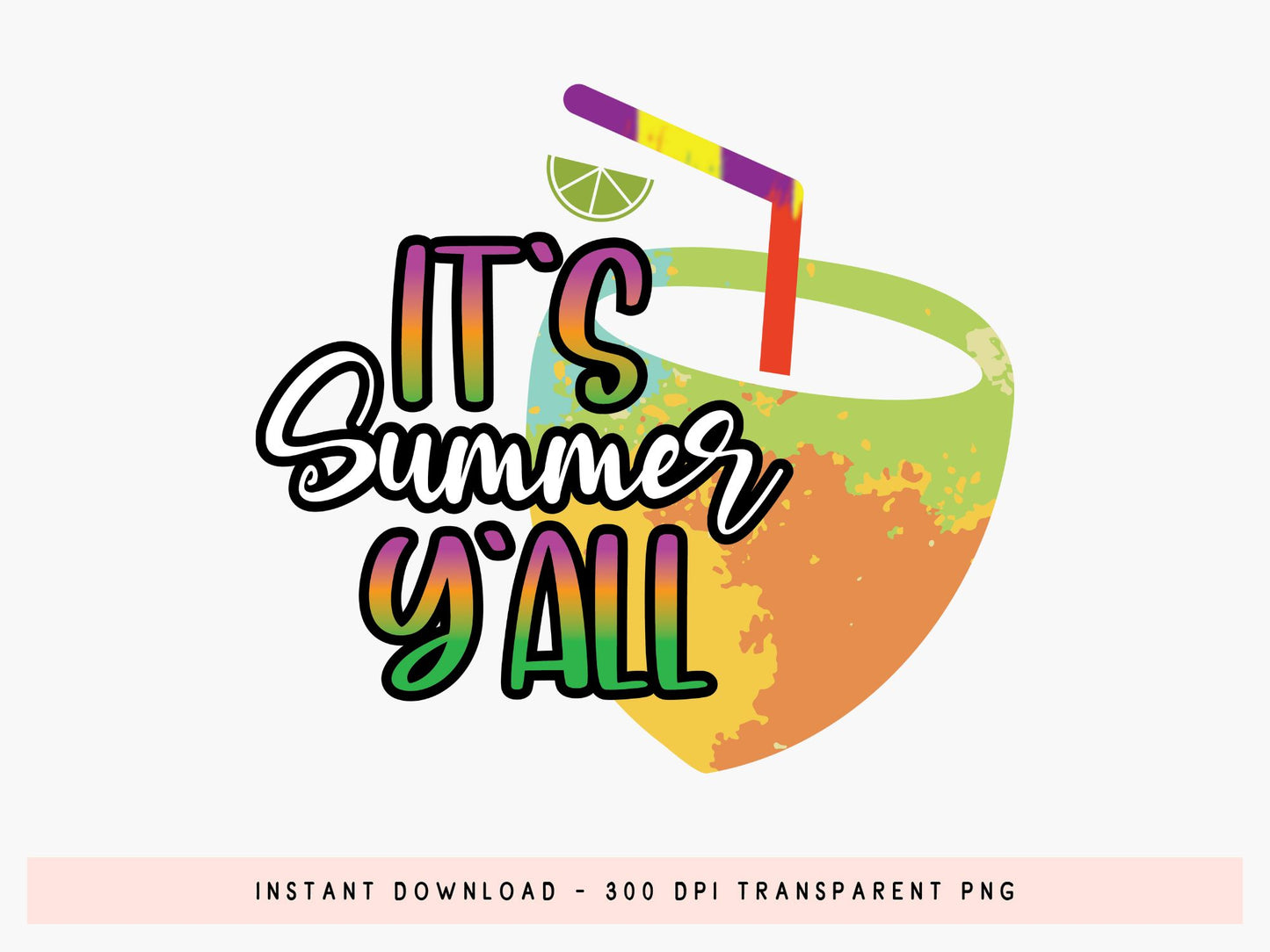It's Summer Y'all Sublimation Design
