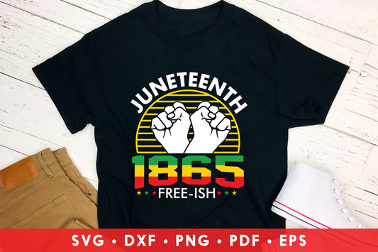 Juneteenth 1865 Free-Ish, Black History Month SVG