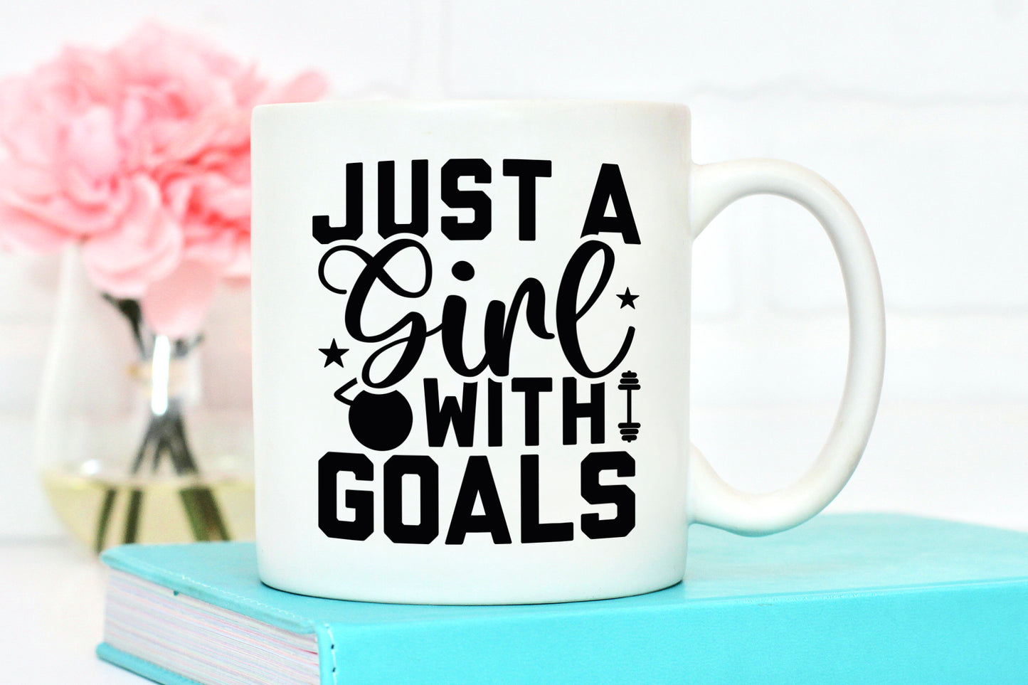 Just A Girl with Goals, Workout SVG Cut File
