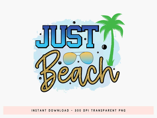 Just Beach PNG Sublimation Design