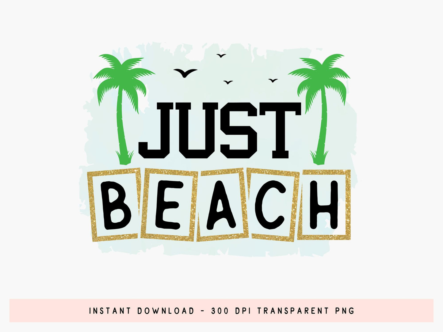Just Beach Sublimation Print Design