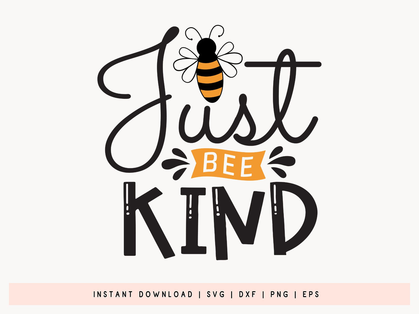 Just Bee Kind SVG Design