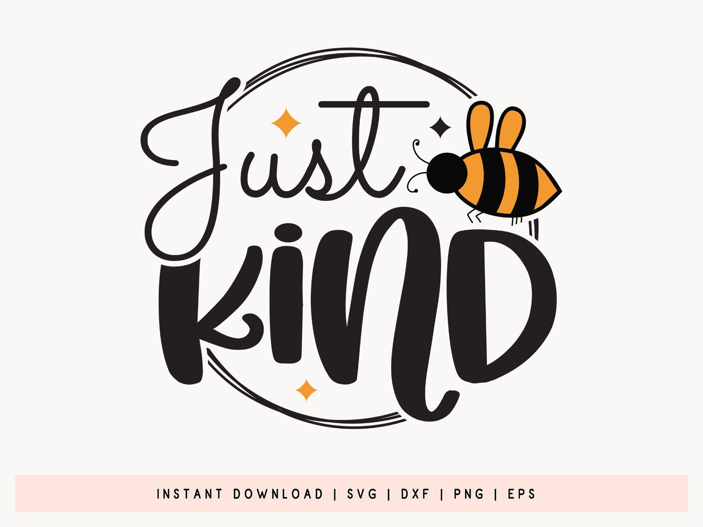 Just Bee Kind SVG for Cricut Maker