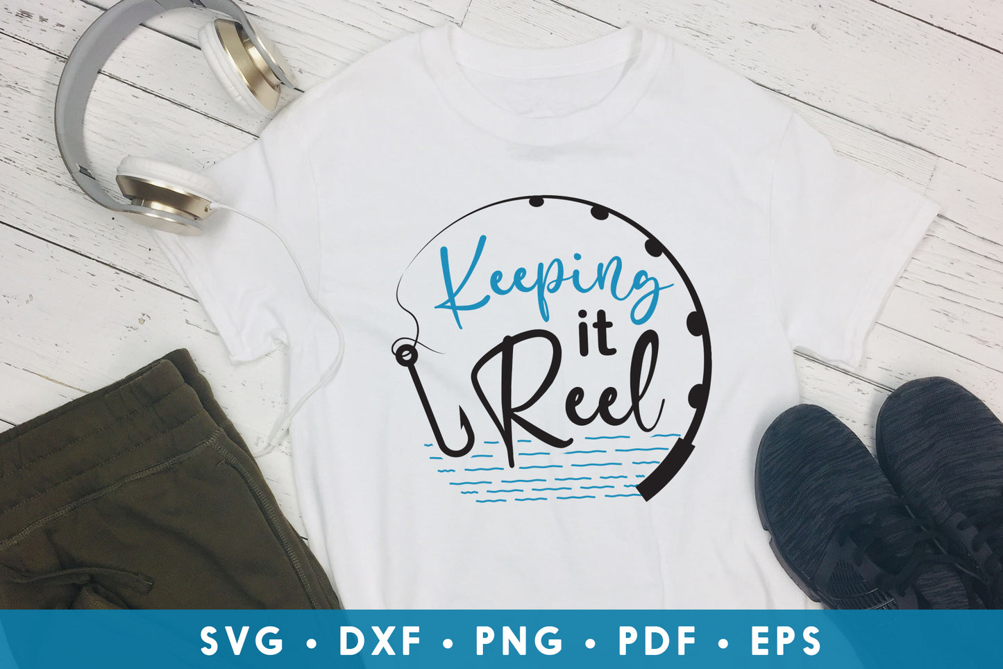 Keeping It Reel, Fishing Quote SVG