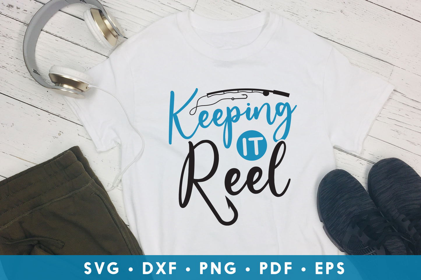 Keeping It Reel, Fishing SVG
