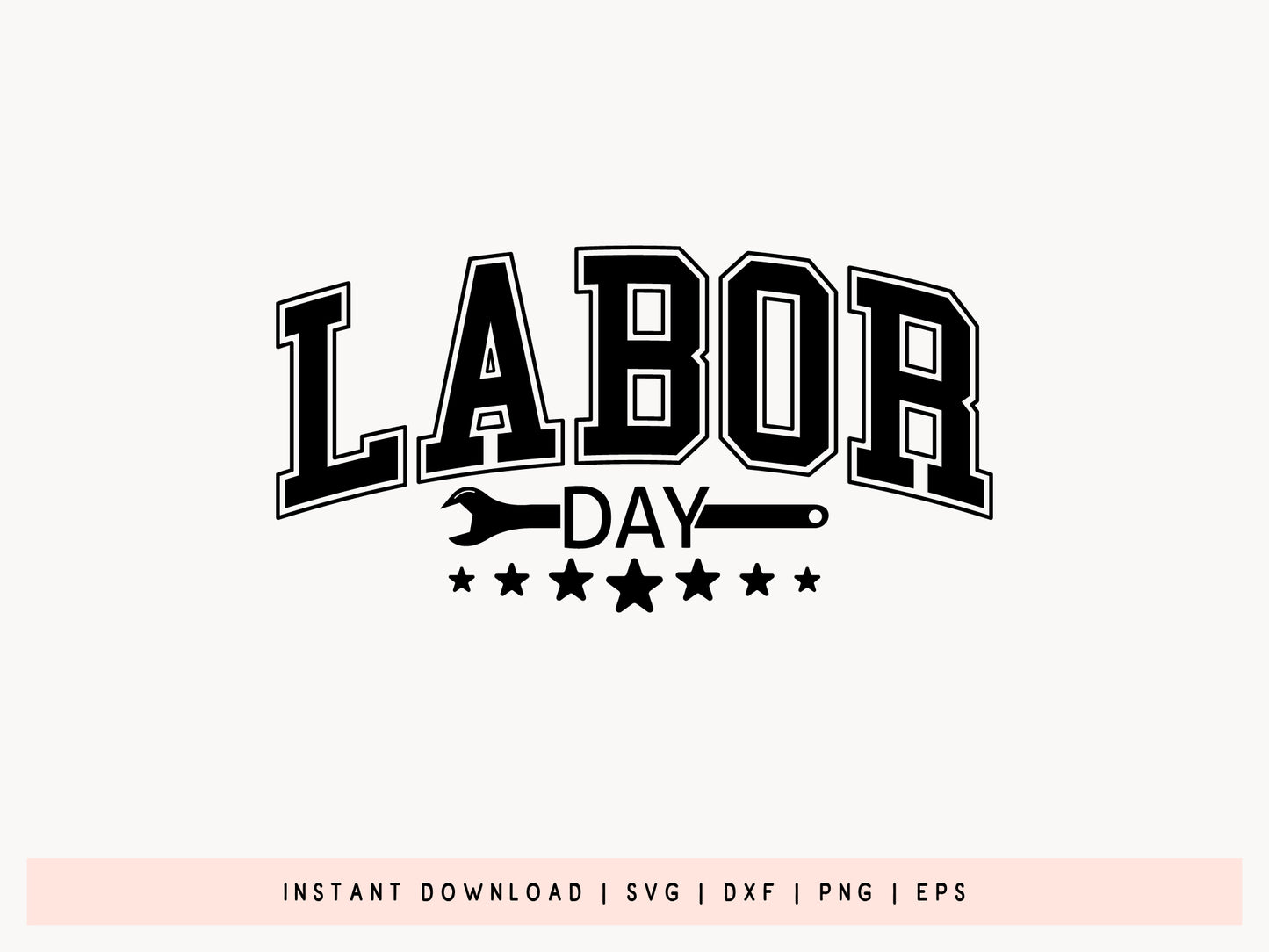 Labor Day SVG for Cricut and Silhouette