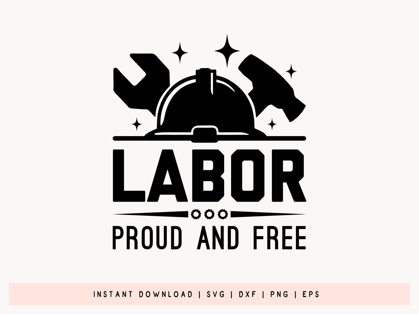 Labor Proud and Free SVG Vector