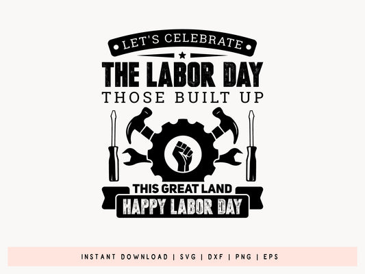 Let's Celebrate the Labor Day Design SVG