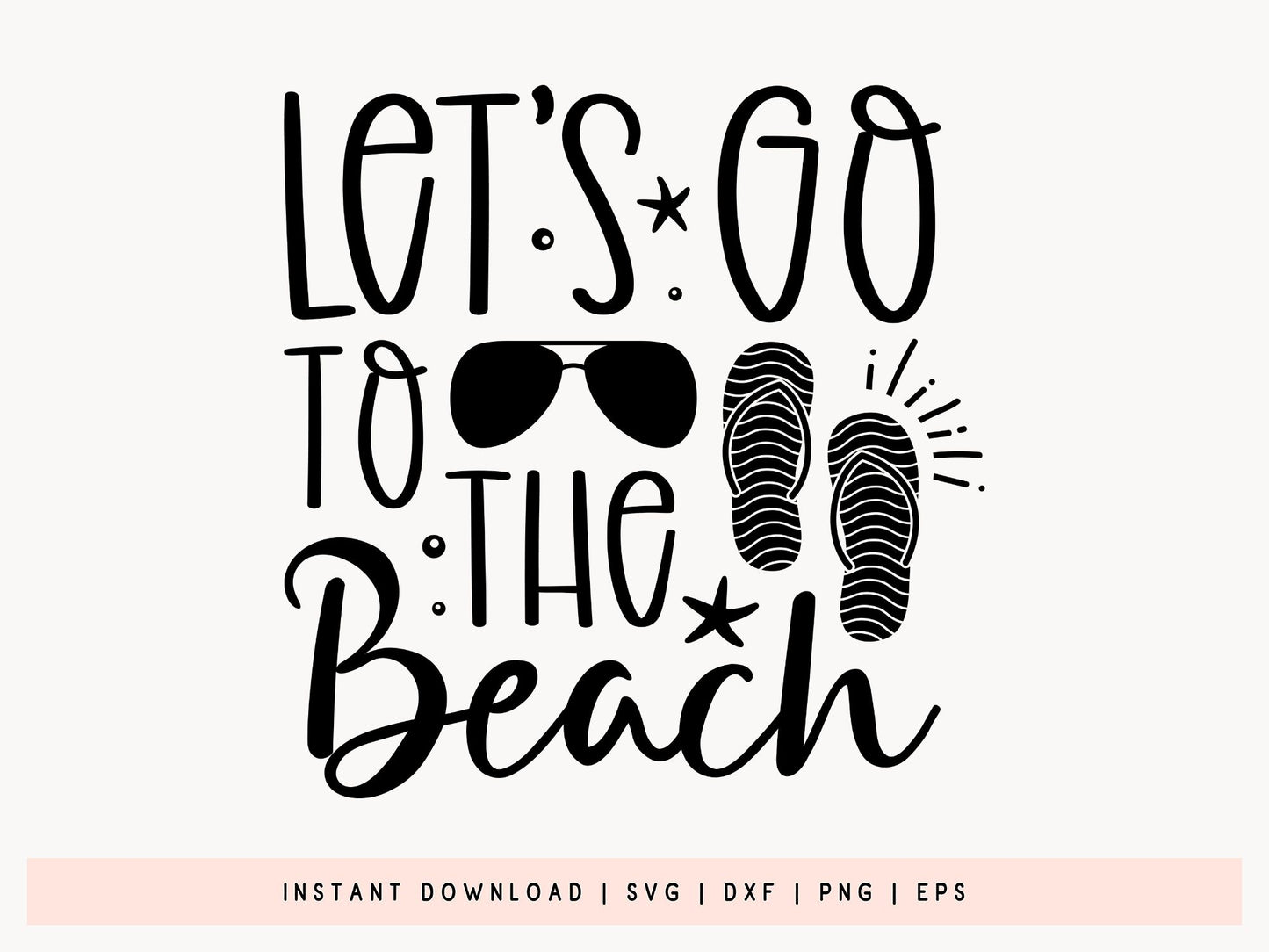 Let's Go To The Beach SVG Design
