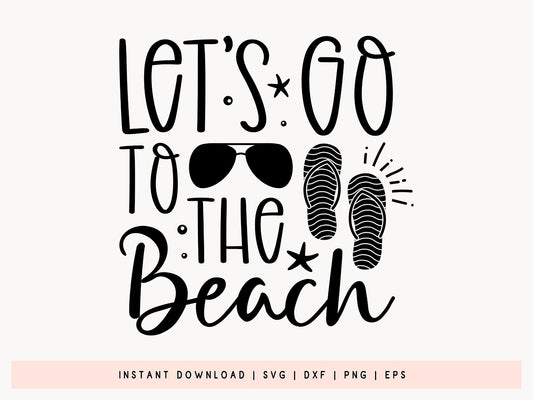 Let's Go To The Beach SVG Design