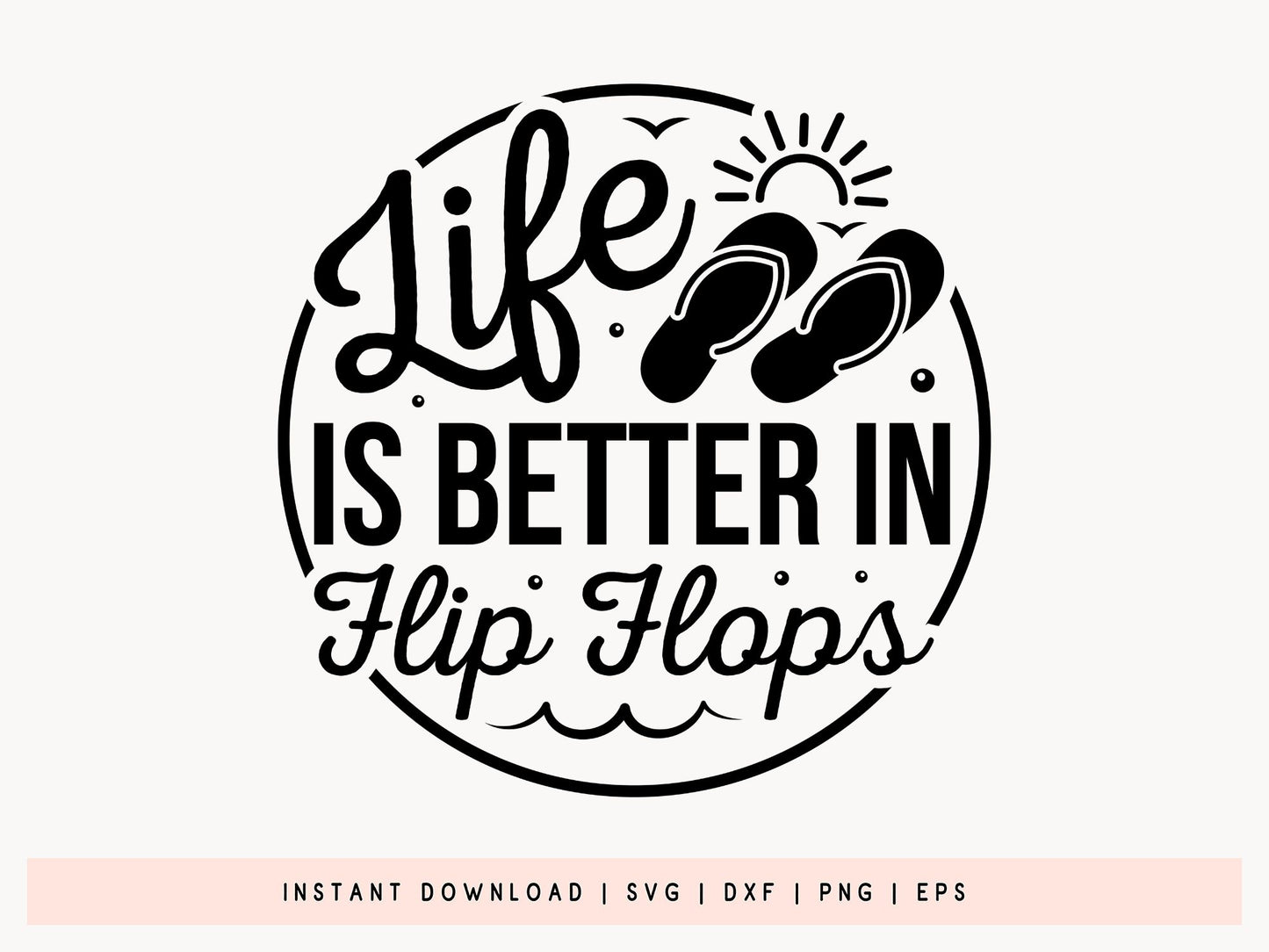 Life Is Better At The Beach SVG File