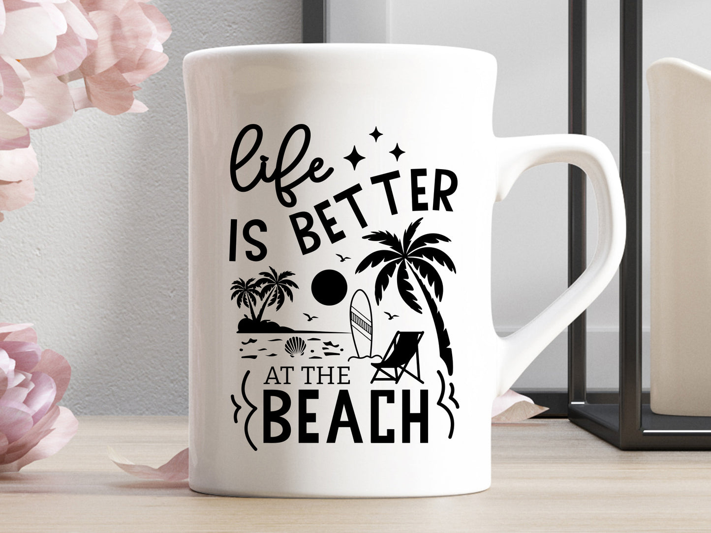 Life is Better at the Beach, Summer SVG Design