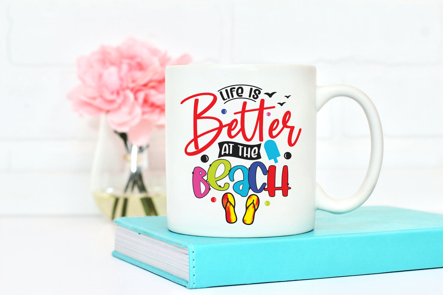 Life is Better at the Beach, Summer Sublimation