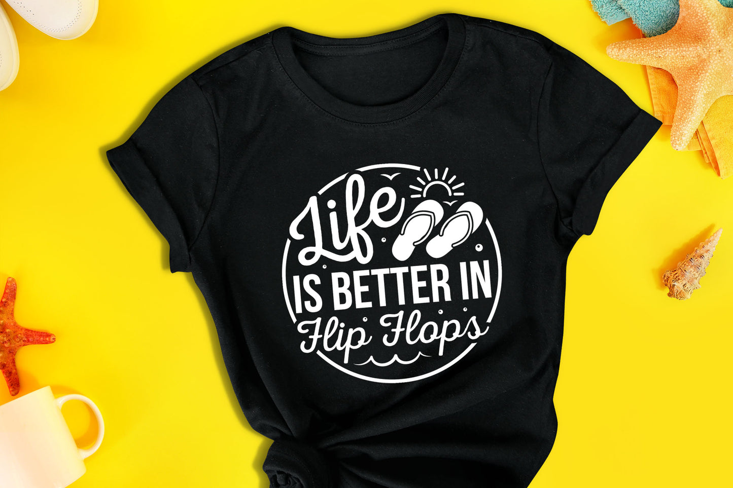 Life is Better in Flop Flops, Beach Life SVG
