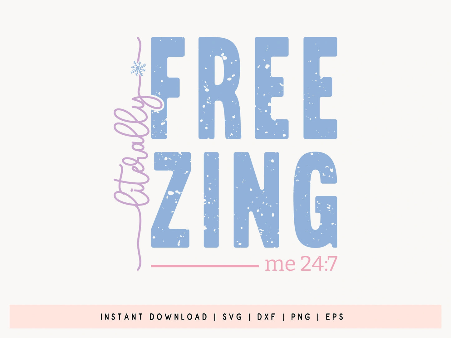 Literally Freezing - Winter SVG File