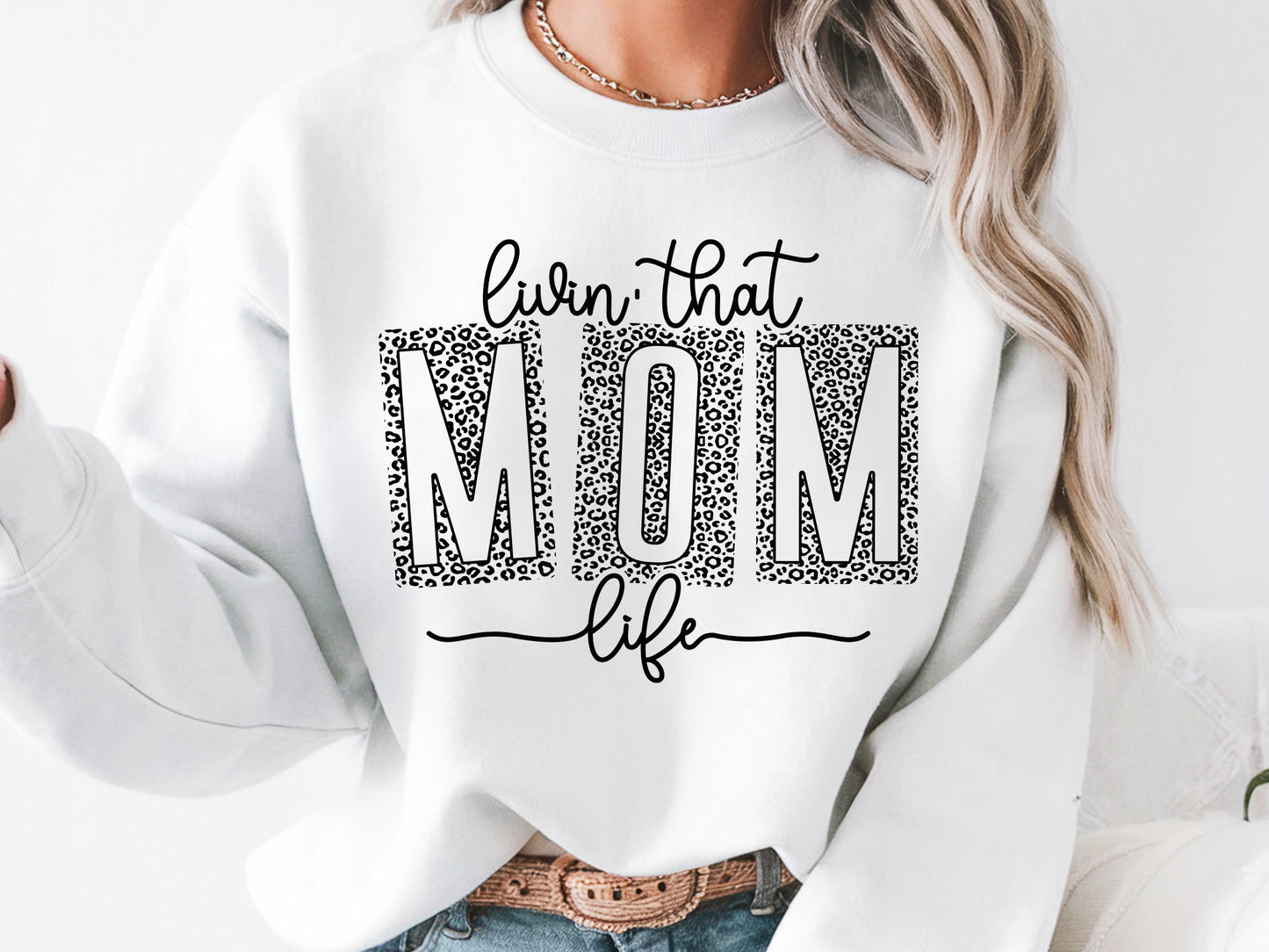 Livin' That Mom Life, Mother's Day SVG File