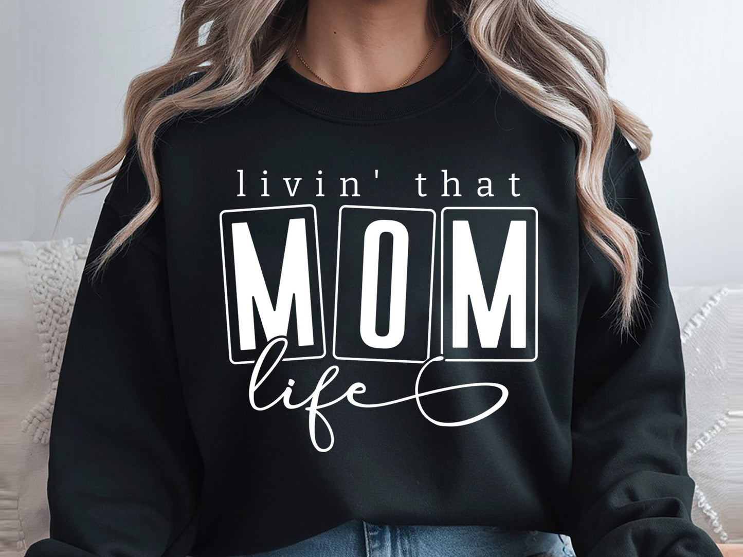 Livin' That Mom Life, Mothers Day SVG Design