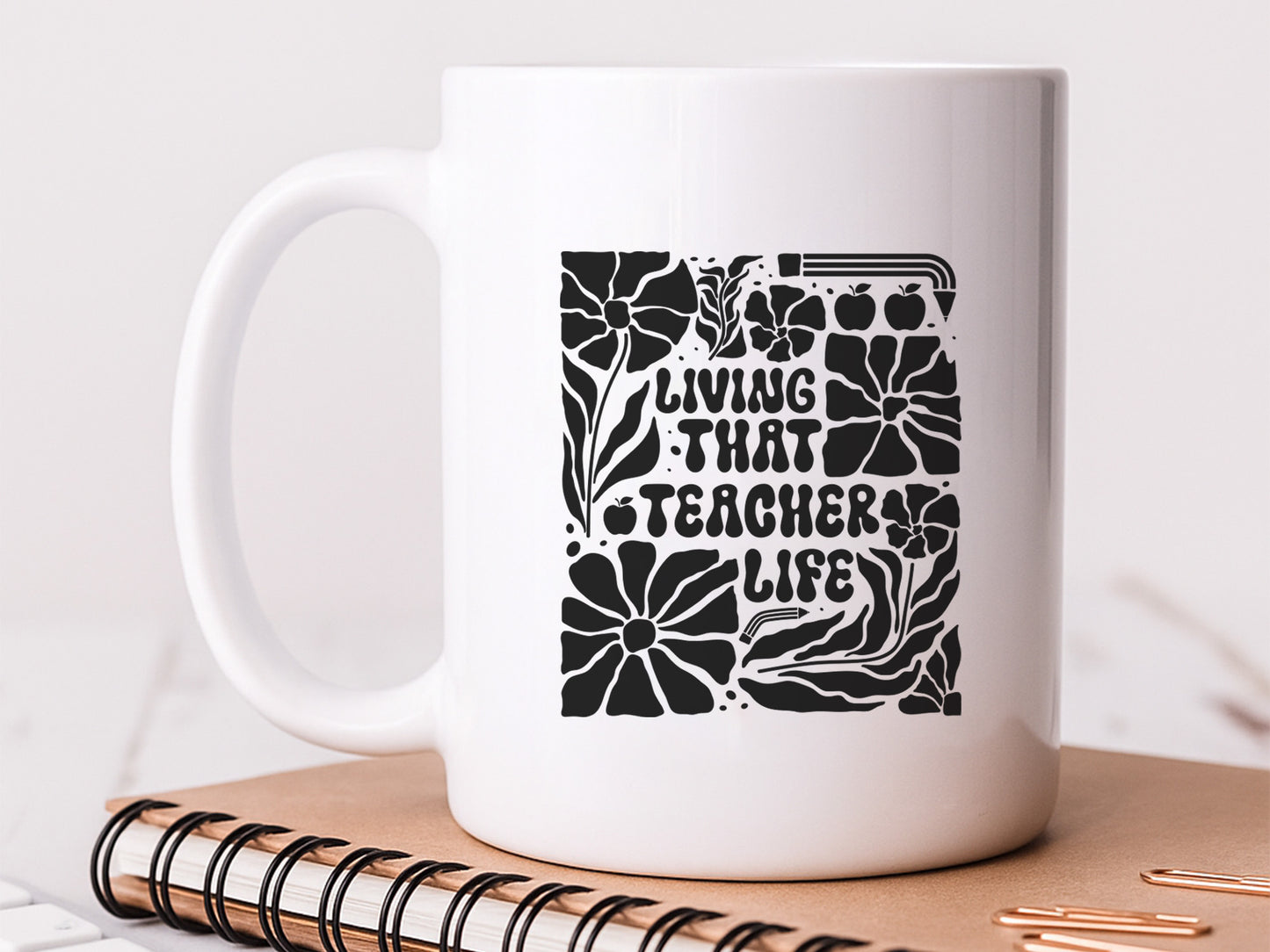 Living That Teacher Life SVG Boho Floral
