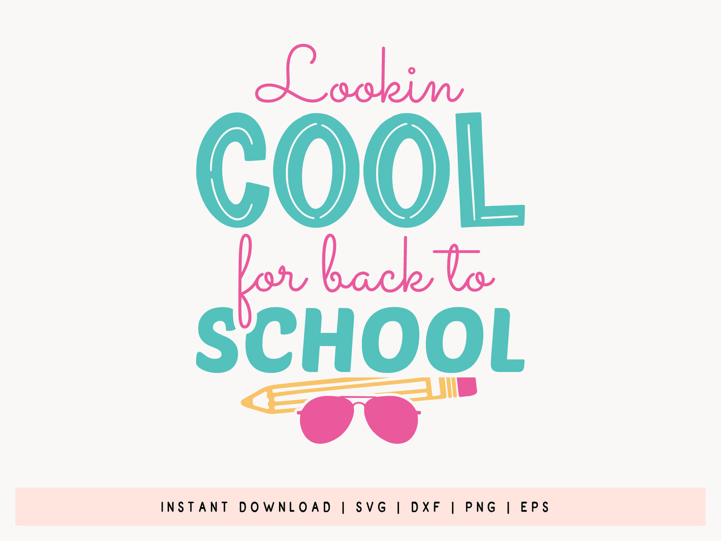 Lookin Cool for Back to School SVG