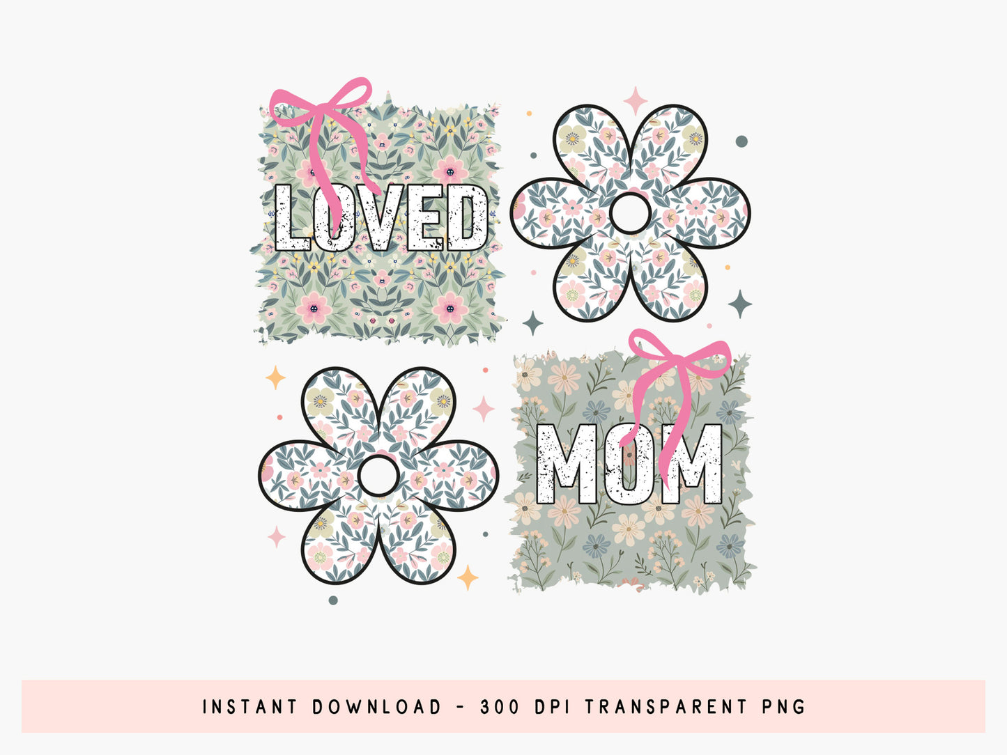 Loved Mom, Cute Mother's Day Sublimation PNG