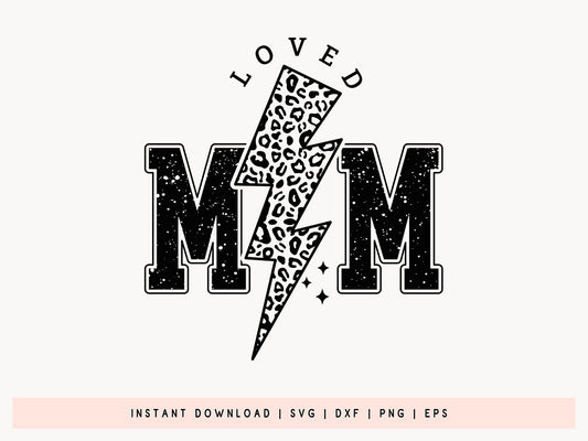 Loved Mom, Mothers Day SVG Vector