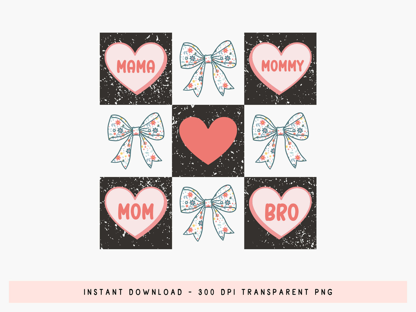 Mama Mommy Mom Bro, Mothers Day Sublimation