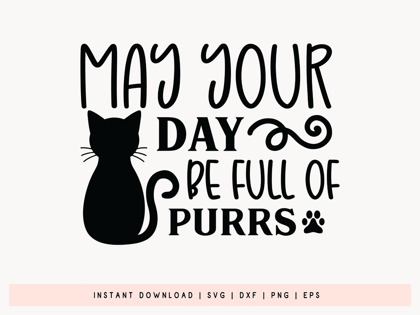 May Your Day be Full of Purrs, Cat Vector SVG