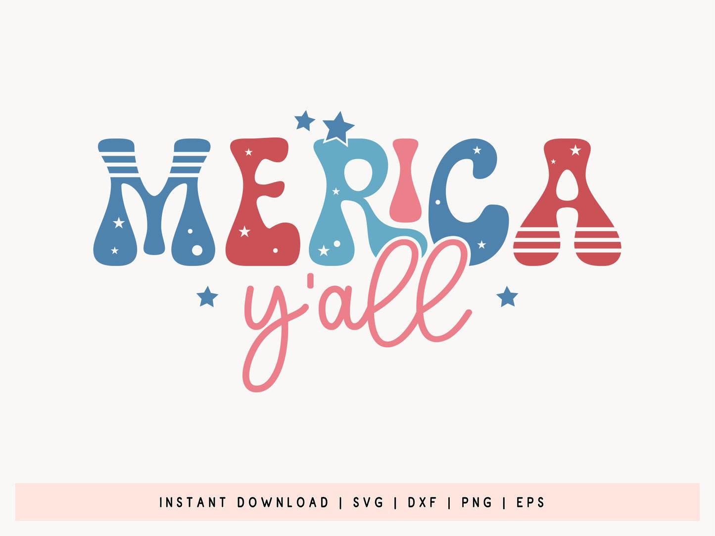 Merica Y'all, 4th of July SVG Cricut