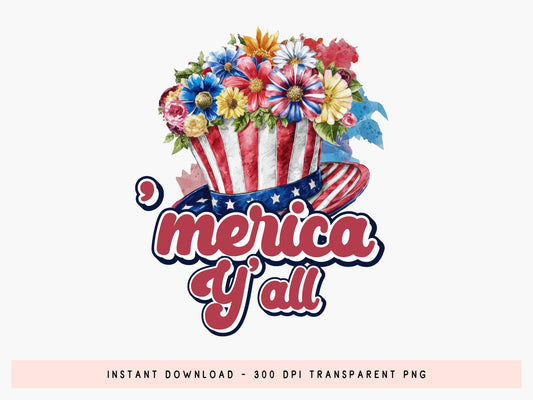 Merica Y'all, Happy 4th of July Sublimation