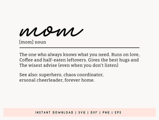Mom Definition, Mothers Day SVG Cut File