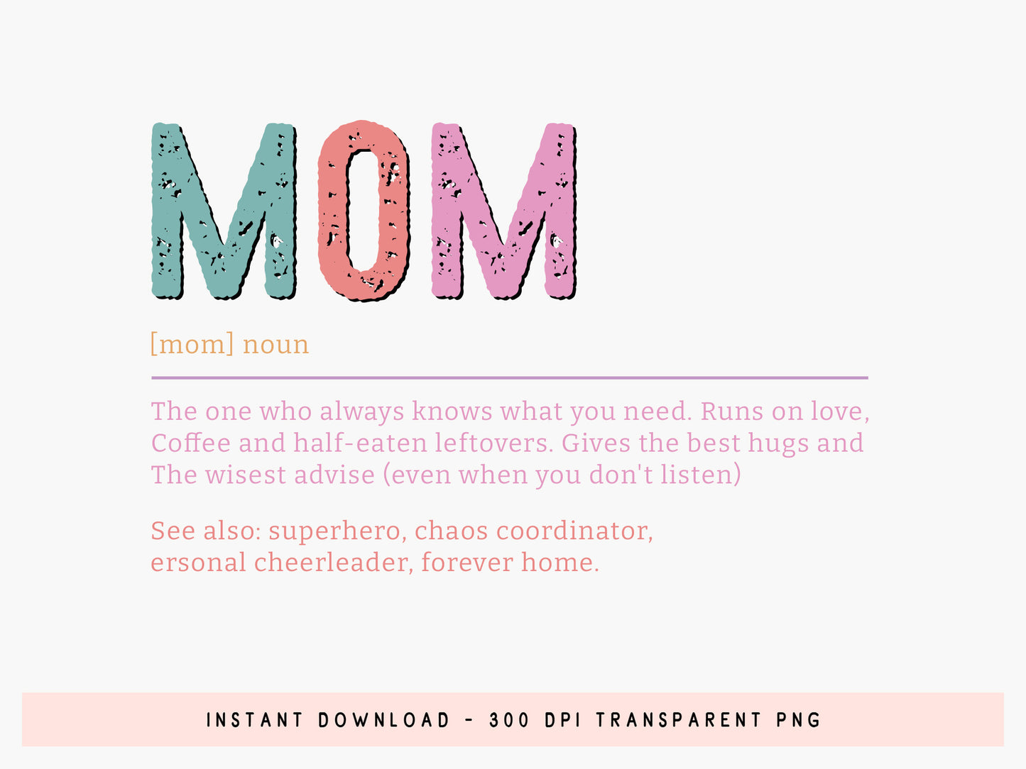 Mom Definition PNG, Mother's Day Sublimation
