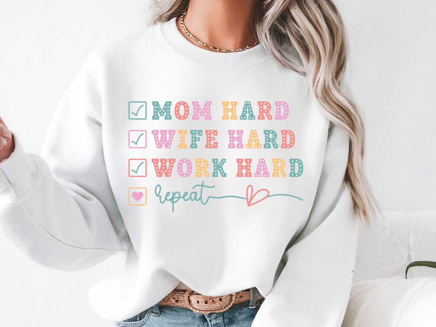 Mom Hard Wife Hard Work Hard Repeat PNG Sublimation
