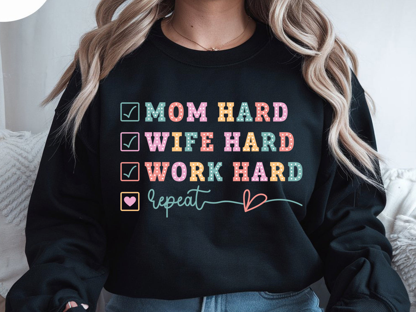 Mom Hard Wife Hard Work Hard Repeat PNG Sublimation
