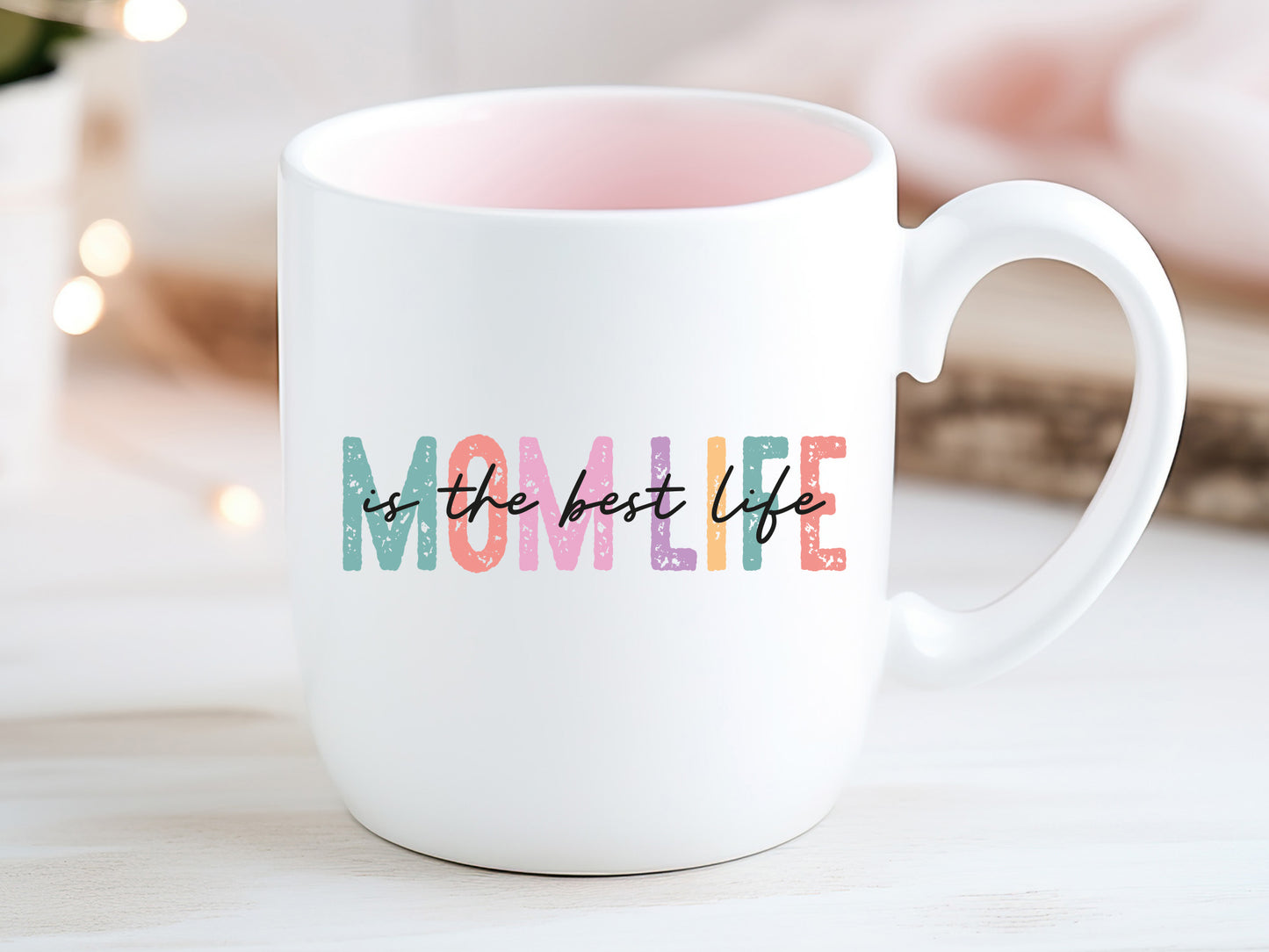 Mom Life is the Best Life, Mother's Day Sublimation