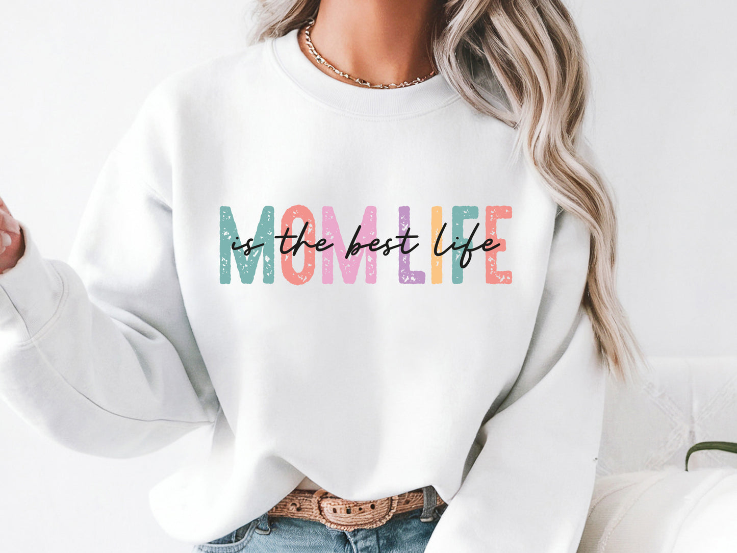 Mom Life is the Best Life, Mother's Day Sublimation