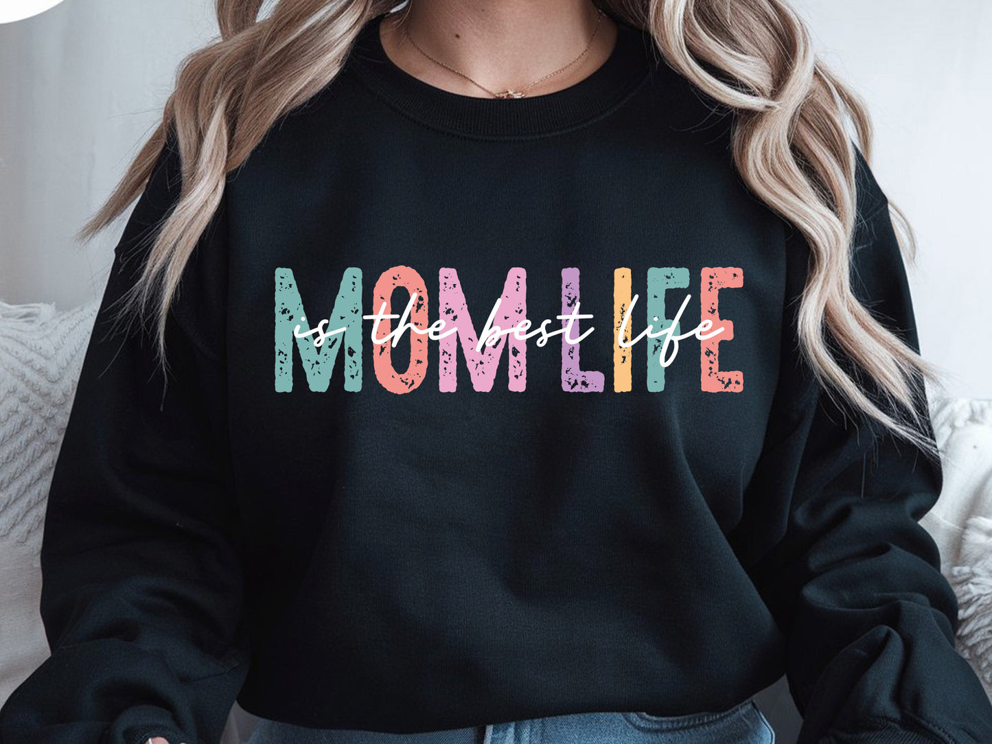 Mom Life is the Best Life, Mother's Day Sublimation