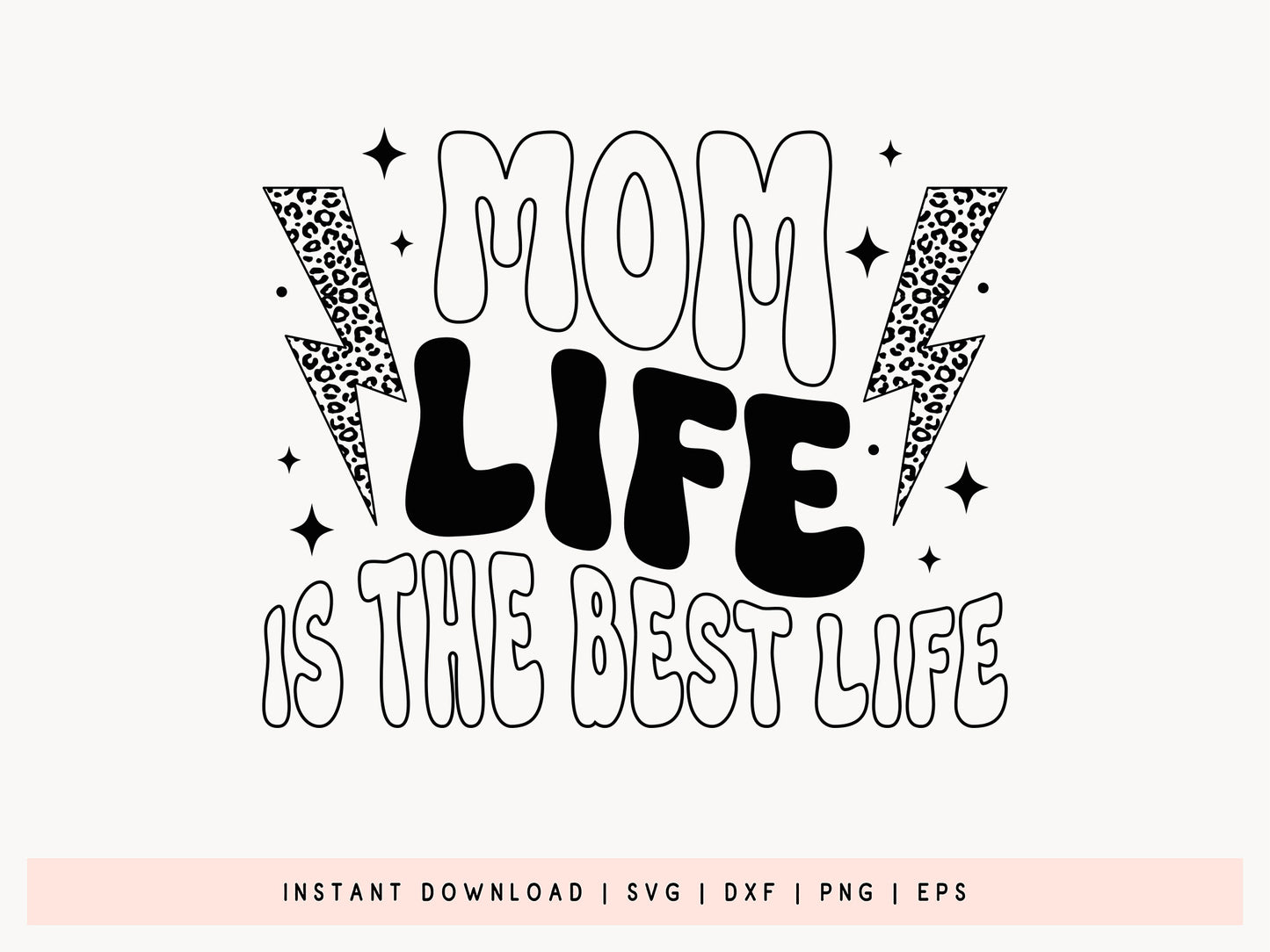 Mom Life is the Best Life, Retro Mothers Day SVG