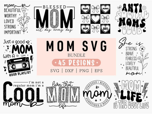 Mom SVG Bundle, Mother's Day Cut Files