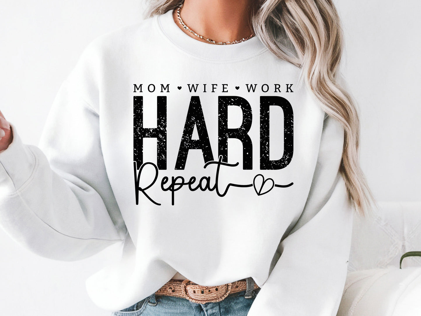 Mom Wife Work Hard Repeat Design SVG