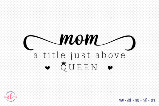 Mom, Mother's Day SVG File