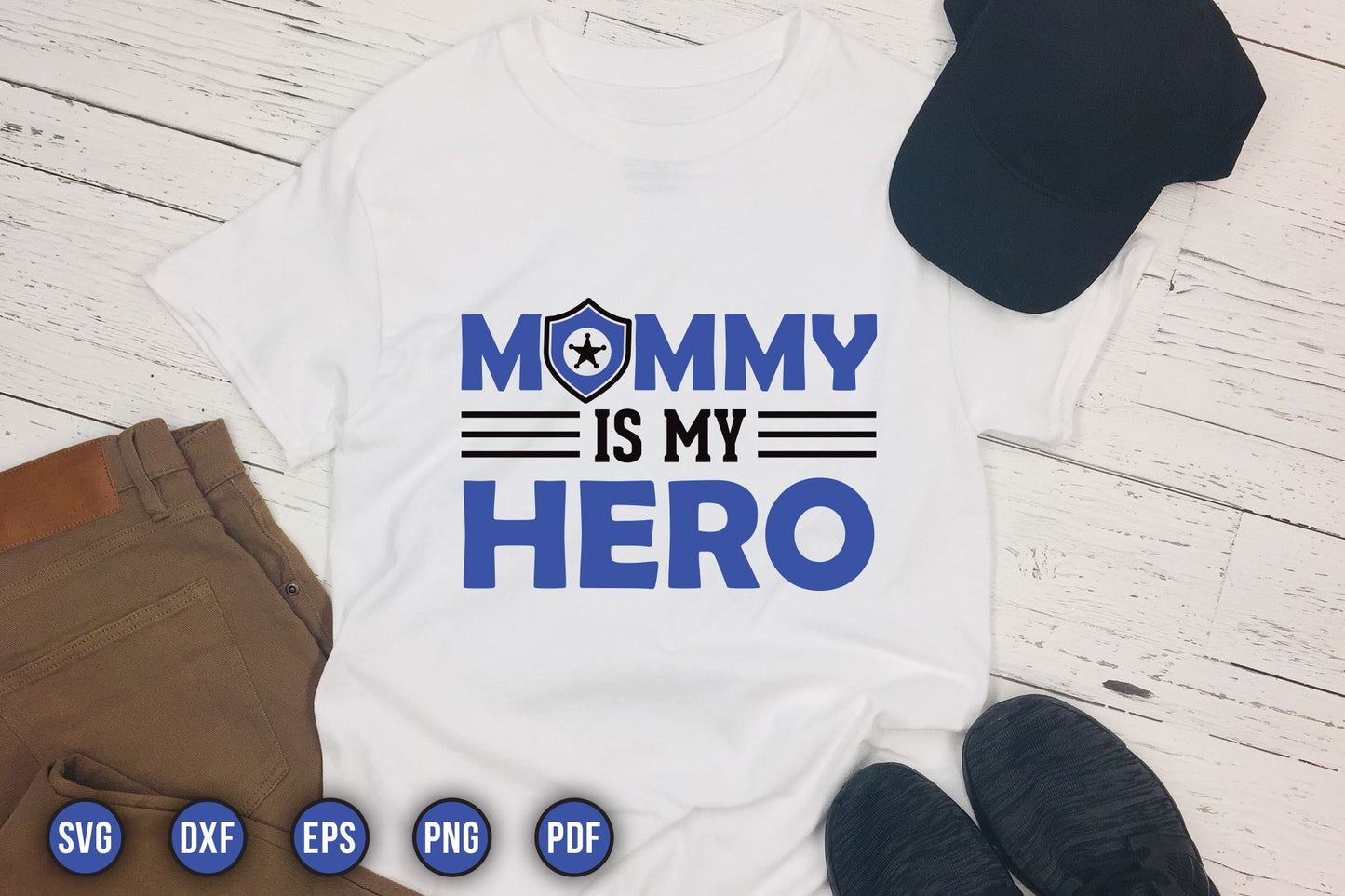 Mommy is My Here, Police Quote SVG
