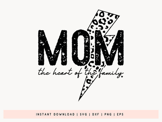 Mom the Heart of the Family, Mother's Day SVG