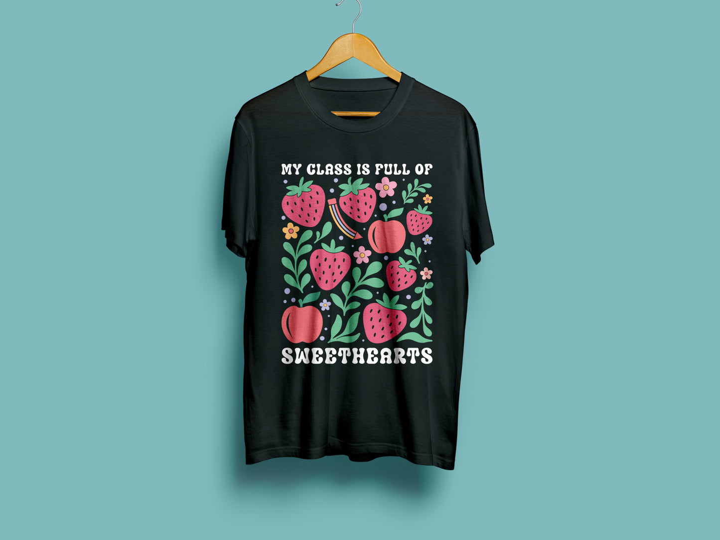 My Class is Full of Sweethearts, Floral Teacher SVG