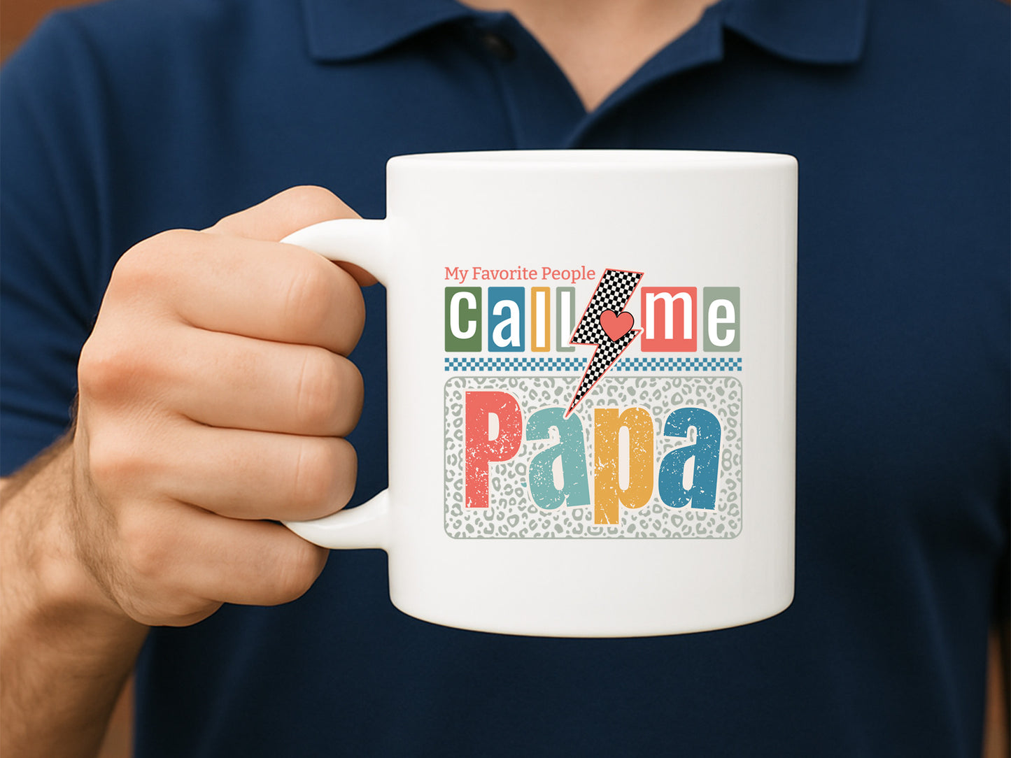 My Favorite People Call Me Papa Sublimation
