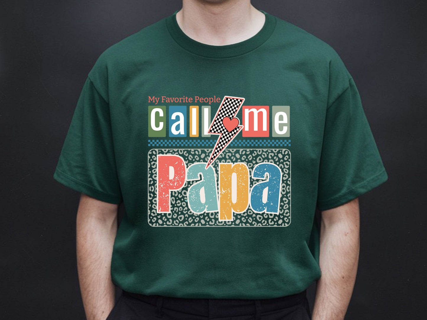 My Favorite People Call Me Papa Sublimation