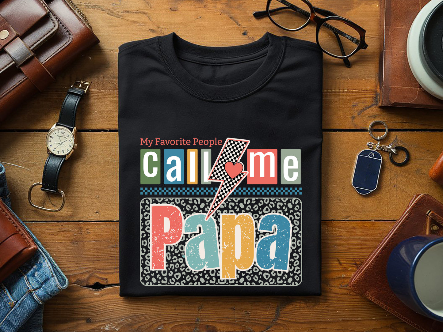 My Favorite People Call Me Papa Sublimation