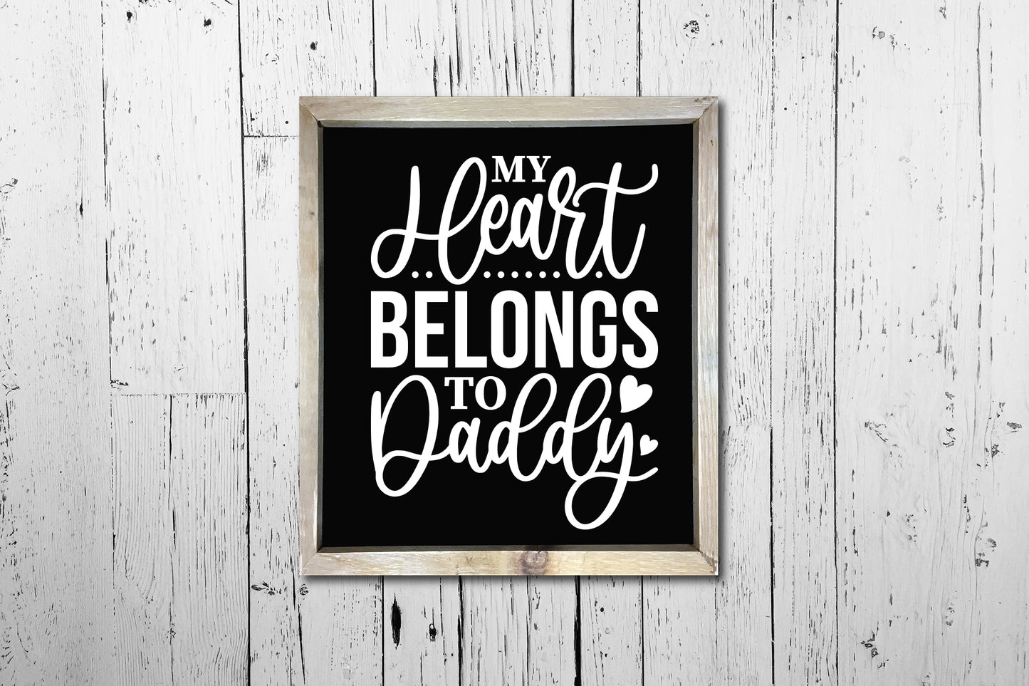 My Heart Belongs to Daddy, Father's Day SVG